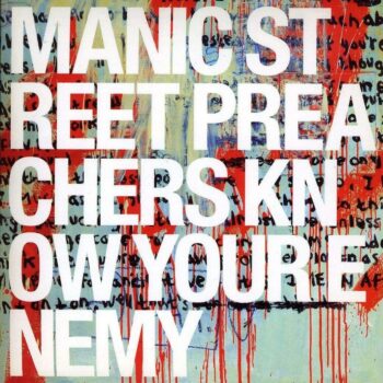 Manic Street Preachers - Know Your Enemy