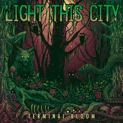 Light This City - Terminal Bloom