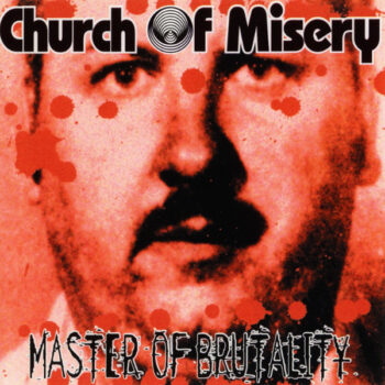 Church Of Misery - Master Of Brutality