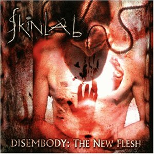Skinlab - Disembody: The New Flesh