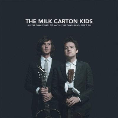 The Milk Carton Kids All The Things