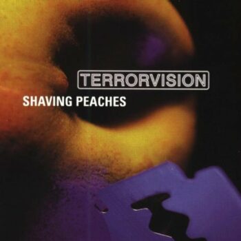 Terrorvision - Shaving Peaches