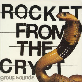 Rocket From The Crypt - Group Sounds