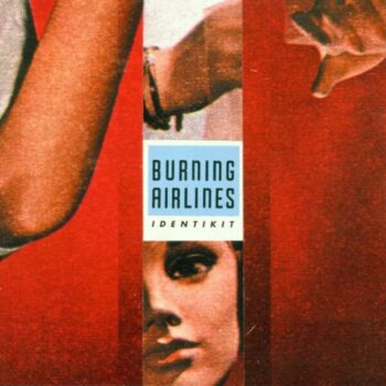 Burning Airlines - Identikit