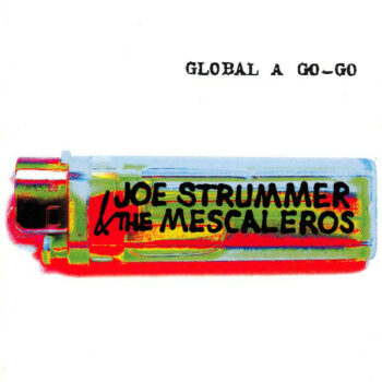 Global A Go-Go (mit The Mescaleros)