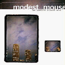 Modest Mouse - The Lonesome Crowded West