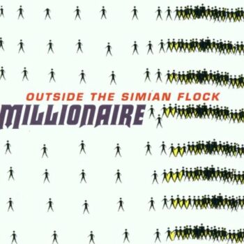 Millionaire - Outside The Simian Flock