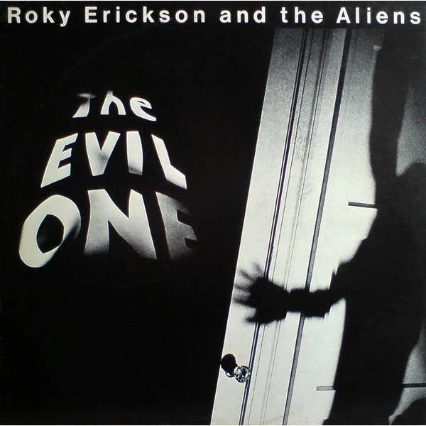 Roky Erickson And The Aliens - The Evil One