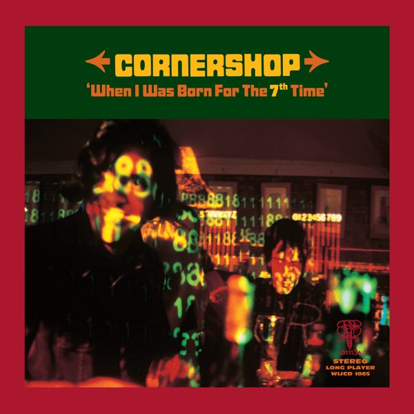 Cornershop - When I Was Born For The 7th Time