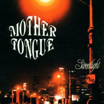 Mother Tongue - Streetlight