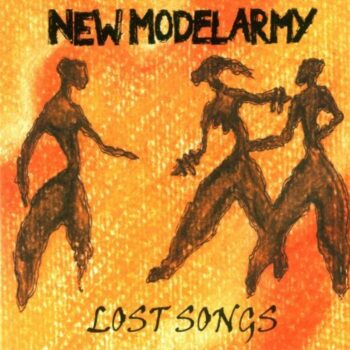 New Model Army - Lost Songs