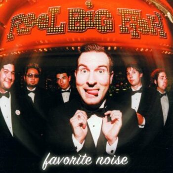 Reel Big Fish - Favorite Noise