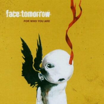 Face Tomorrow - For Who You Are
