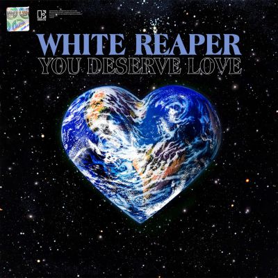 white reaper you deserve love