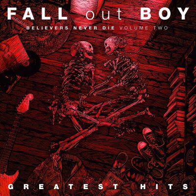 fall out boy believers never die volume two
