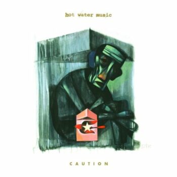 Hot Water Music - Caution