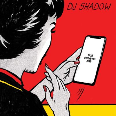 our pathetic age dj shadow
