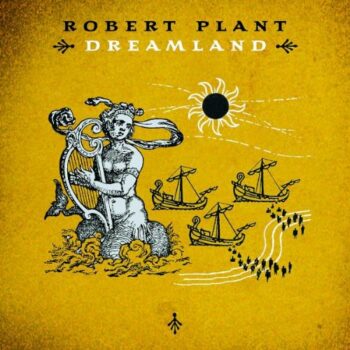 Robert Plant - Dreamland