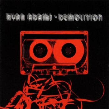 Ryan Adams - Demolition