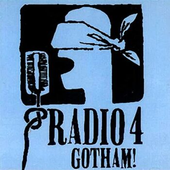 Radio 4 - Gotham!