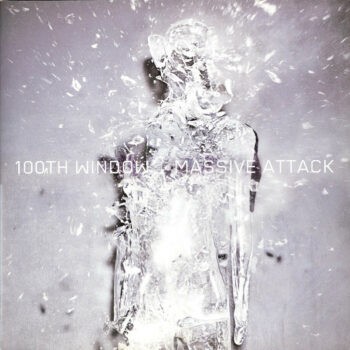 Massive Attack - 100th Window