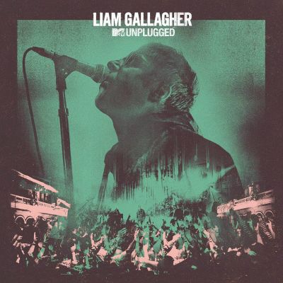 Liam Gallagher MTV Unplugged