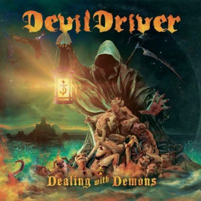 Devil Driver Dealing With Demons I
