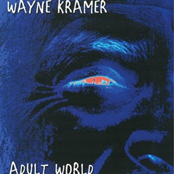 Wayne Kramer - Adult World