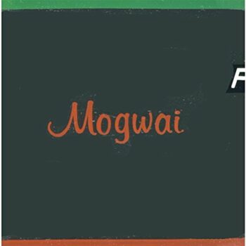 Mogwai - Happy Songs For Happy People