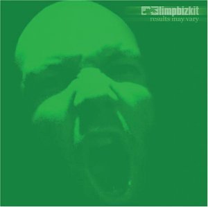 Limp Bizkit - Results May Vary