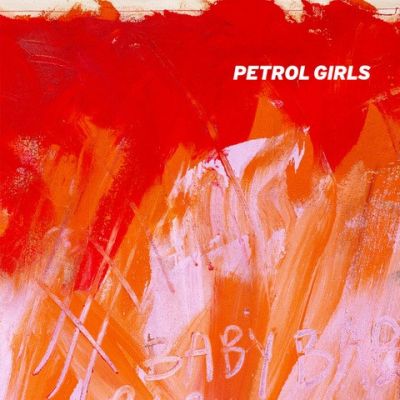 Petrol Girls - 