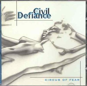 Civil Defiance - Circus Of Fear