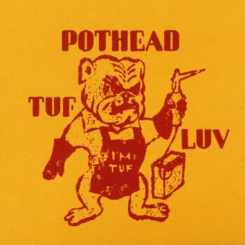 Pothead - Tuf Luv
