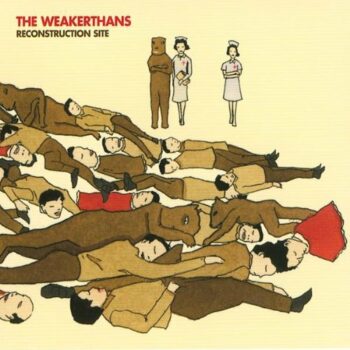 The Weakerthans - Reconstruction Site