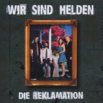 Wir Sind Helden - Die Reklamation