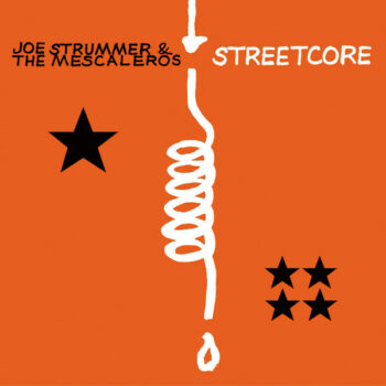 Joe Strummer - Streetcore (mit The Mescaleros)