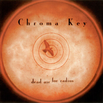 Chroma Key - Dead Air For Radios