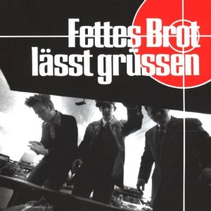 Fettes Brot - ...lässt grüßen