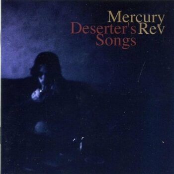 Mercury Rev - Deserter's Songs