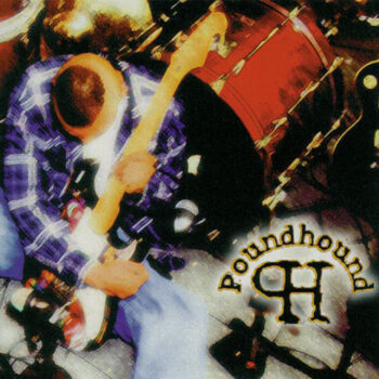 Poundhound - Massive Grooves From The Electric Church Of Psychofunkadelic Grungelism Rock Music