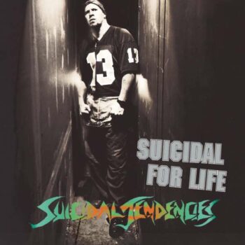 Suicidal Tendencies - Suicidal For Life