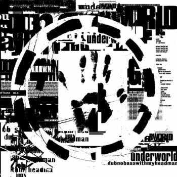 Underworld - Dubnobasswithmyheadman