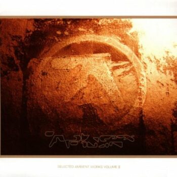 Aphex Twin - Selected Ambient Works Volume II