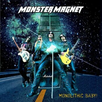 Monster Magnet - Monolithic Baby!