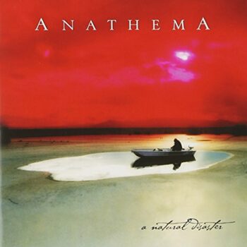 Anathema - A Natural Disaster