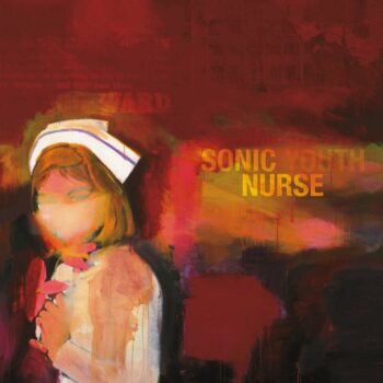 Sonic Youth - Sonic Nurse