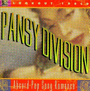 Pansy Division - Absurd Pop Song Romance