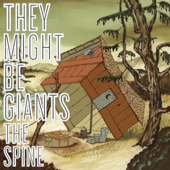 They Might Be Giants - The Spine