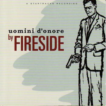Fireside - Uomini D'Onore
