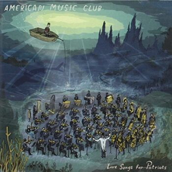 American Music Club - Love Songs For Patriots